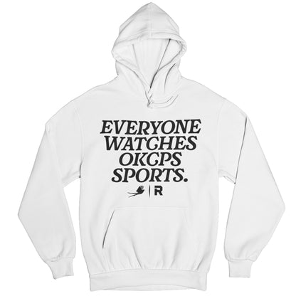 Everyone Watches OKCPS Sports Hoodie