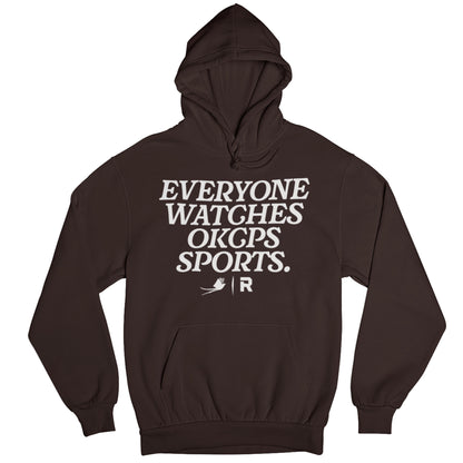 Everyone Watches OKCPS Sports Hoodie