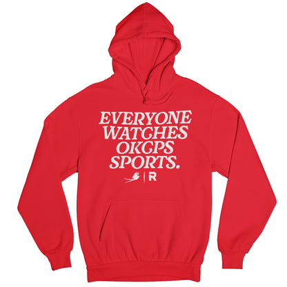 Everyone Watches OKCPS Sports Hoodie