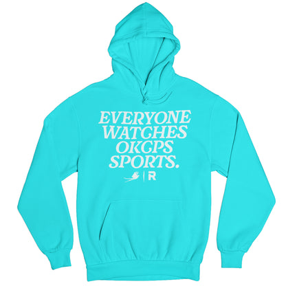Everyone Watches OKCPS Sports Hoodie