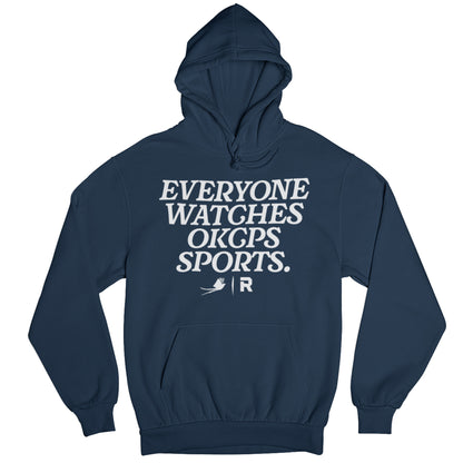 Everyone Watches OKCPS Sports Hoodie