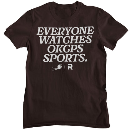 Everyone Watches OKCPS Sports Shirt