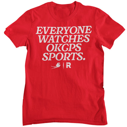 Everyone Watches OKCPS Sports Shirt