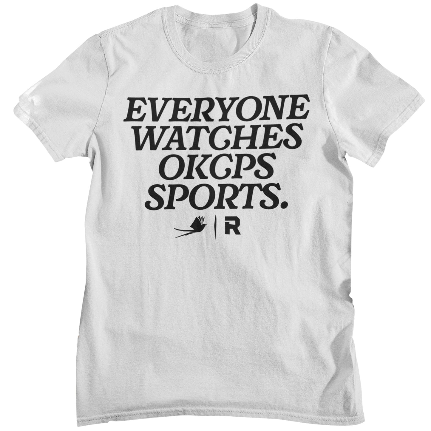 Everyone Watches OKCPS Sports Shirt